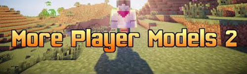 Мод More Play Models 2 для Minecraft 1.6.4/1.7.2/1.7.10