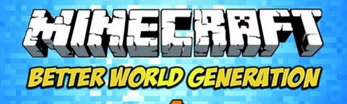 Better World Generation 4 мод для Minecraft 1.7.2