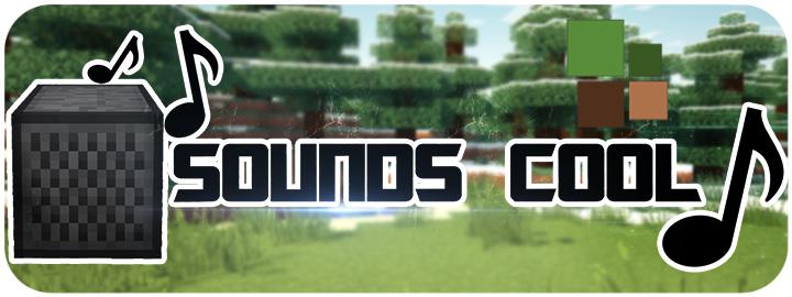 Мод Sounds Cool для Minecraft 1.7.5