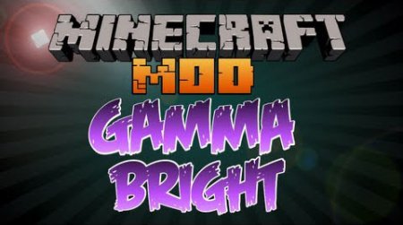 Мод Gammabright для Minecraft 1.7.5